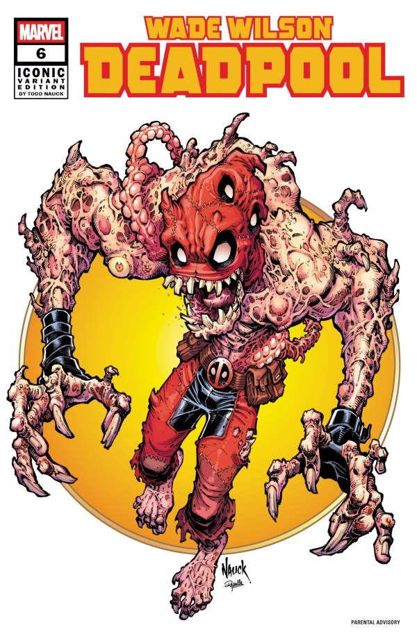 Wade Wilson: Deadpool #6 Todd Nauck Iconic Variant