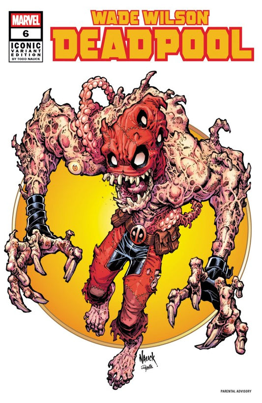 Wade Wilson: Deadpool #6 Todd Nauck Iconic Variant