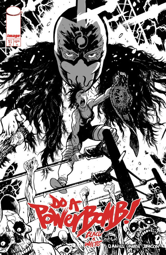 Do A Powerbomb Black And White #1 (Of 3) Cvr B Daniel Warren Johnson Var (Pre-Order 7/8/2026)