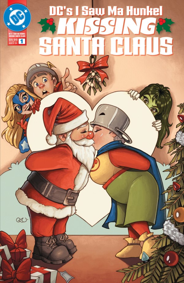 DC's I Saw Ma Hunkel Kissing Santa Claus #1 Cvr A Chrissie Zullo (VF)